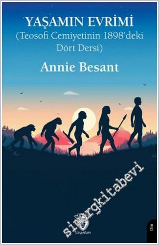 Yaşamın Evrimi : Teosofi Cemiyetinin 1898'deki Dört Dersi -        2025