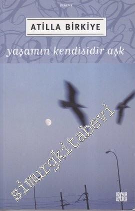 Yaşamın Kendisidir Aşk -