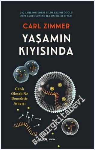 Yaşamın Kıyısında - Canlı Olmak Ne Demektir Arayışı -        2023