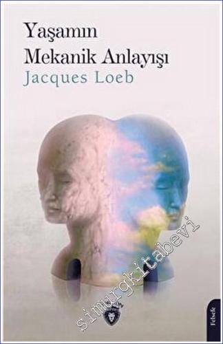 Yaşamın Mekanik Anlayışı -        2023