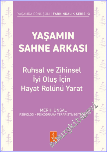 Yaşamın Sahne Arkası - Ruhsal ve Zihinsel İyi Oluş İçin Hayat Rolünü Yarat -        2026