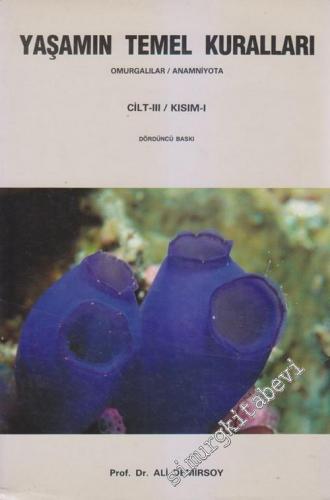 Yaşamın Temel Kuralları: Omurgalılar / Anamniyota Cilt 3, Kısım 1 -        1998