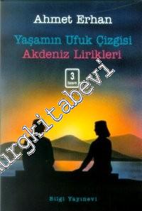 Yaşamın Ufuk Çizgisi: Akdeniz Lirikleri -        1997