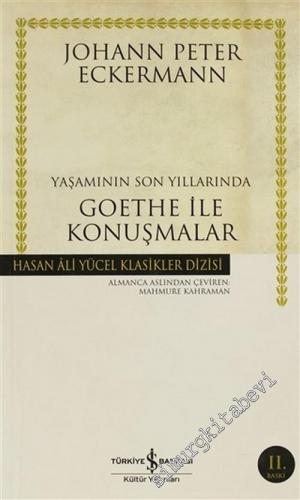 Yaşamının Son Yıllarında Goethe ile Konuşmalar