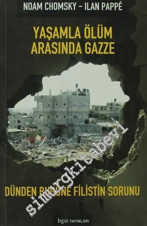Yaşamla Ölüm Arasında Gazze -
