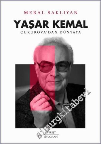 Yaşar Kemal : Çukurova'dan Dünyaya -        2025