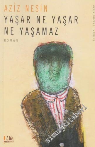 Yaşar Ne Yaşar Ne Yaşamaz