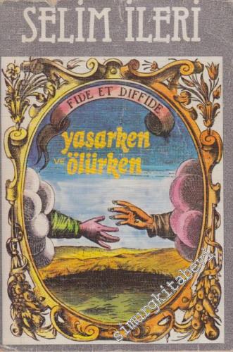 Yaşarken ve Ölürken -