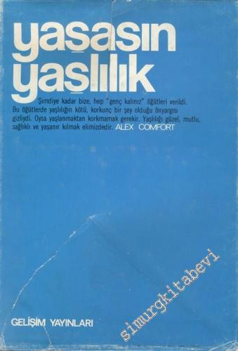 Yaşasın Yaşlılık -