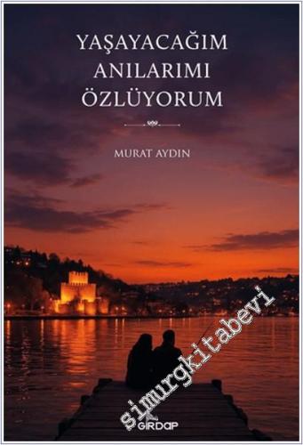 Yaşayacağım Anılarımı Özlüyorum -        2025