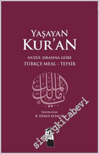 Yaşayan Kuran (Nüzul Sırasına Göre Türkçe Meal - Tefsir) CİLTLİ -        2024
