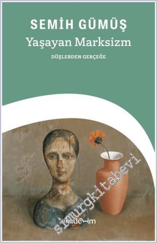 Yaşayan Marksizm : Düşlerden Gerçeğe -        2024