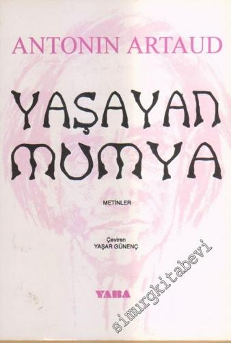 Yaşayan Mumya - Metinler -