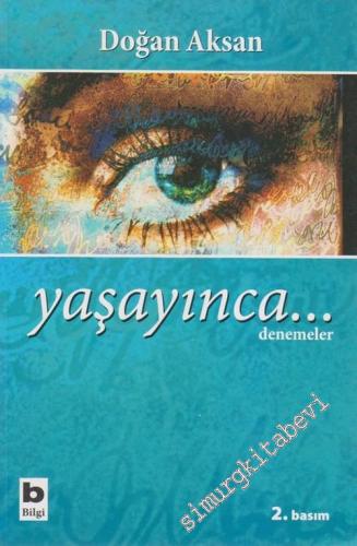 Yaşayınca... Denemeler -        2009