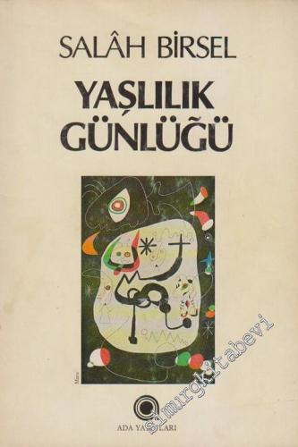 Yaşlılık Günlüğü: 1980 - 1985