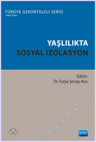Yaşlılıkta Sosyal İzolasyon - 2025