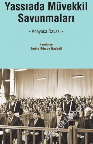 Yassıada Müvekkil Savunmaları -  Yassıada Duruşmaları -