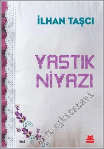Yastık Niyazı -        2024