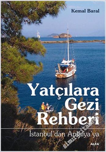 Yatçılara Gezi Rehberi : İstanbul'dan Antalya'ya CİLTLİ -        2025