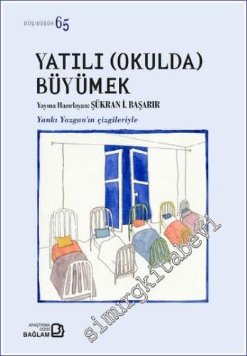 Yatılı (Okulda) Büyümek -        2023