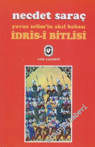 Yavuz Selim'in Akıl Babası İdris-i Bitlisi -        2013
