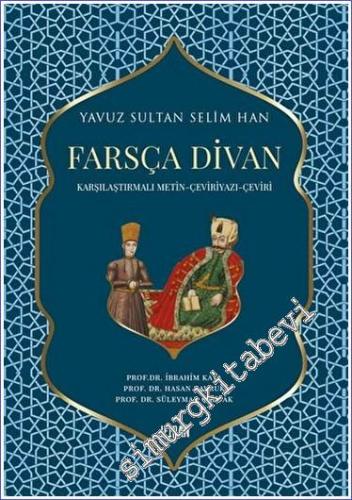 Yavuz Sultan Selim Han Farsça Divan: Karşılaştırmalı Metin - Çeviriyaz