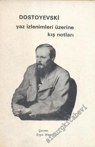 Yaz İzlenimleri Üzerine Kış Notları -