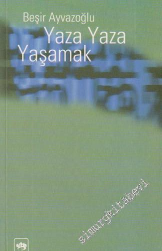 Yaza Yaza Yaşamak -        1999
