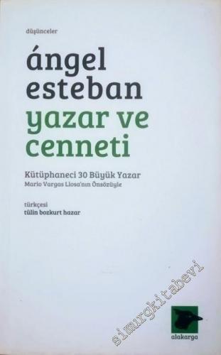Yazar ve Cenneti: Kütüphaneci 30 Büyük Yazar -        2017