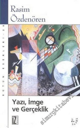 Yazı, İmge ve Gerçeklik -        2006