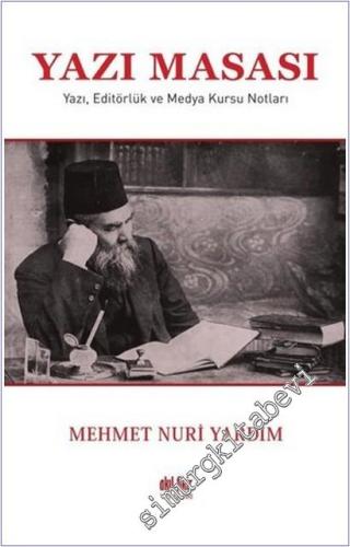 Yazı Masası : Yazı Editörlük ve Medya Kursu Notları -        2025