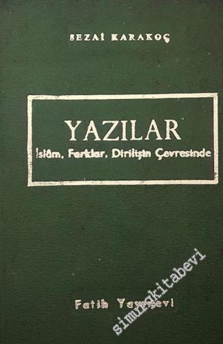 Yazılar: İslâm, Farklar, Dirilişin Çevresinde  -        1967