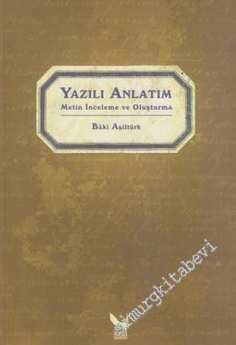 Yazılı Anlatım: Metin İnceleme ve Oluşturma -
