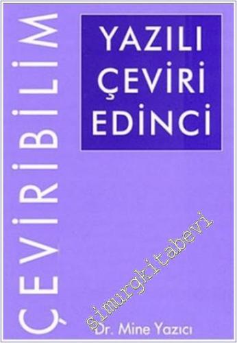 Yazılı Çeviri Edinci - Çeviribilim -        2007