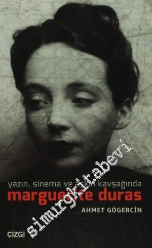 Yazın, Sinema ve Aşkın Kavşağında Marguerite Duras -