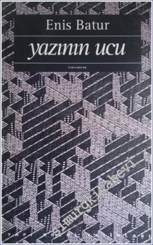 Yazının Ucu: Yazınsal Denemeler 1976 - 1993 -        1993