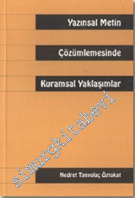 Yazınsal Metin Çözümlemesinde Kuramsal Yaklaşımlar -