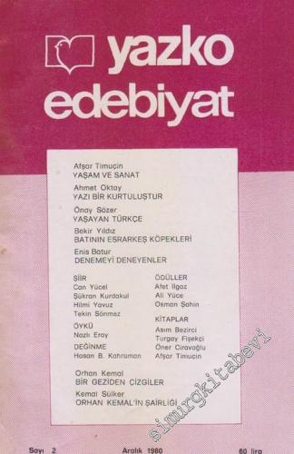 Yazko Edebiyat Dergisi - Sayı: 2  Cilt: 1    Aralık 1980