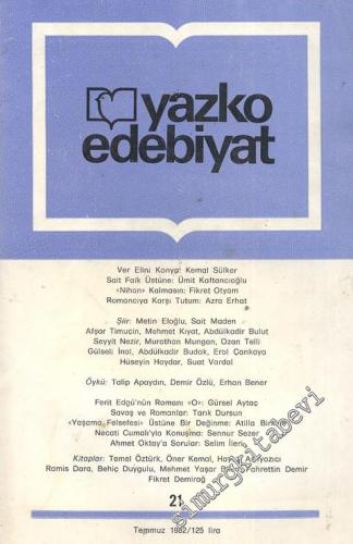 Yazko Edebiyat Dergisi - Sayı: 21; Temmuz 1982       1982