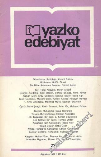 Yazko Edebiyat Dergisi - Sayı: 22      Ağustos 1982