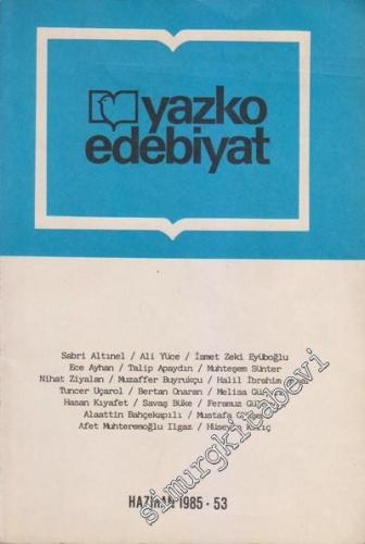 Yazko Edebiyat Dergisi Sayı. 53 - Sayı: 53 ; Haziran 1985
