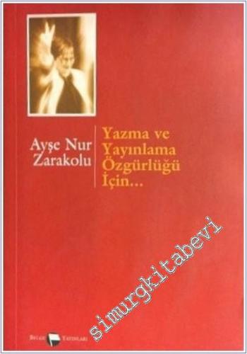 Yazma ve Yayınlama Özgürlüğü İçin -        2002