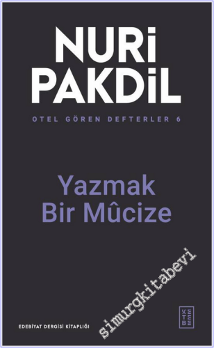 Yazmak Bir Mûcize - Otel Gören Defterler 6 -