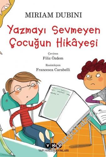 Yazmayı Sevmeyen Çocuğun Hikâyesi -        2025