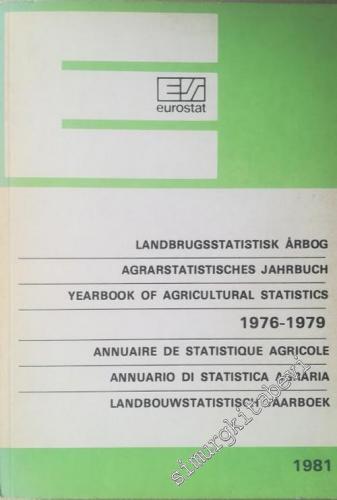 Year Book of Agricultural Statistics 1976-79 / Landbrugsstatistisk Arbog / Annuaire de Stattistique Agricole / Agrarstatistisches Jahrbuch -        1981