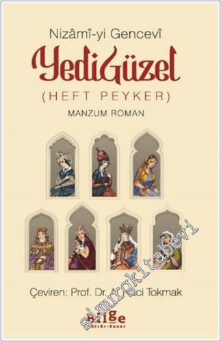 Yedi Güzel (Heft Peyker) - Manzum Roman -        2024