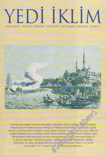 Yedi İklim: Edebiyat, Kültür, Sanat Aylık Dergisi  - 55  8    Ekim