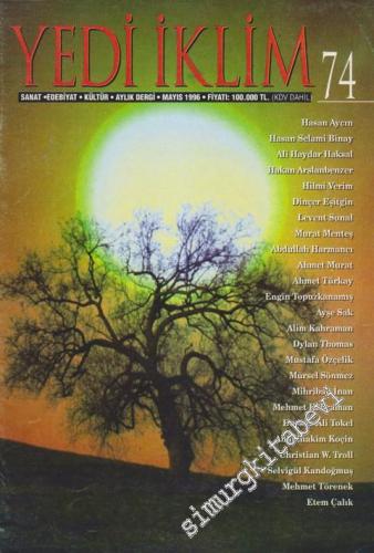 Yedi İklim: Edebiyat, Kültür, Sanat Aylık Dergisi  - 74      Mayıs