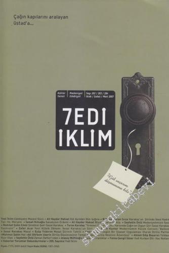Yedi İklim: Edebiyat, Kültür, Sanat Aylık Dergisi - Dosya: Edebiyat'ın Manevi Gücü SEZAİ KARAKOÇ - Sayı: 202 / 203 / 204      Ocak - Şubat - Mart 2007