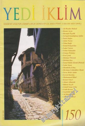 Yedi İklim: Edebiyat, Kültür, Sanat Aylık Dergisi - Dosya: Hayat ve İmgelem - 150      Eylül